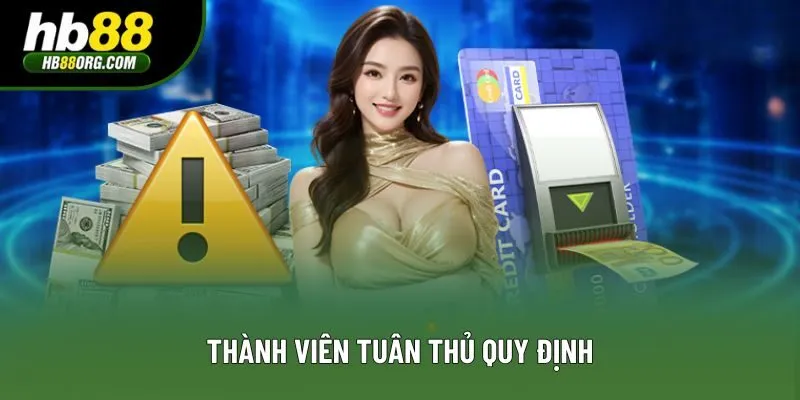 Thành viên tuân thủ quy định Thành viên tuân thủ quy định