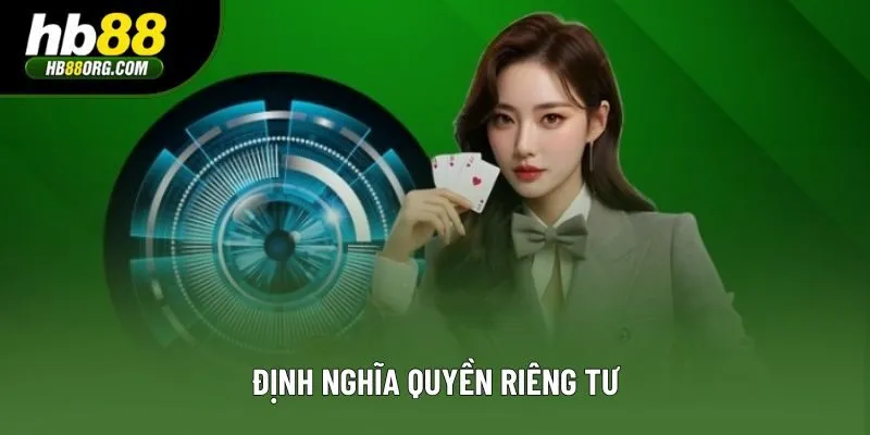 Định nghĩa quyền riêng tư